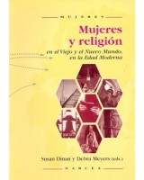 MUJERES Y RELIGION: EN EL VIEJO Y EL NUE