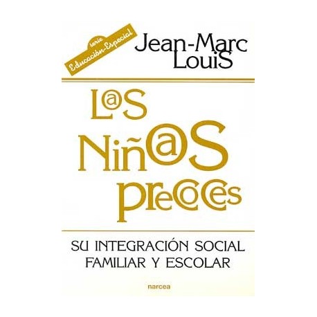 NIÑOS PRECOCES SU INTEGRACIÓN SOCIAL FAMILIAR Y ESCOLAR