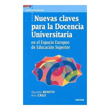 NUEVAS CLAVES PARA LA DOCENCIA UNIVERSITARIA.