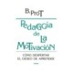 PEDAGOGIA DE LA MOTIVACION