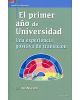 PRIMER AÑO DE UNIVERSIDAD EL. UNA EXPERIENCIA POSITIVA DE TRANSICIÓN