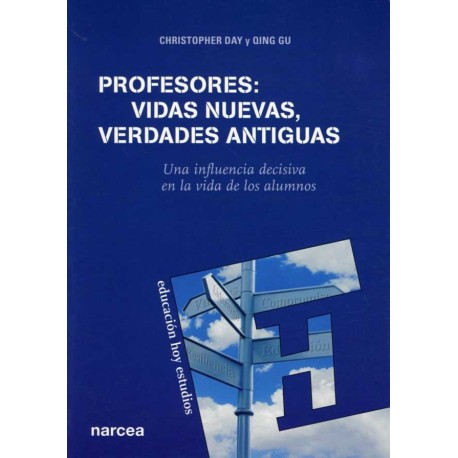 PROFESORES: VIDAS NUEVAS, VERDADES ANTIGUAS.