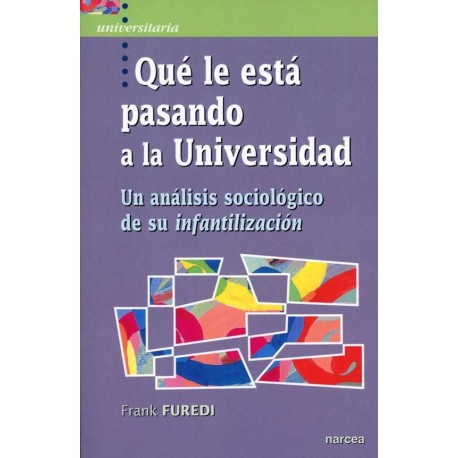 QUE LE ESTA PASANDO A LA UNIVERSIDAD. UN