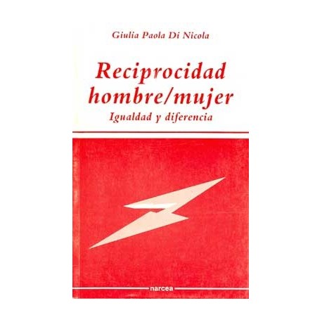 RECIPROCIDAD HOMBRE-MUJER: IGUALDAD Y DIFERENCIA