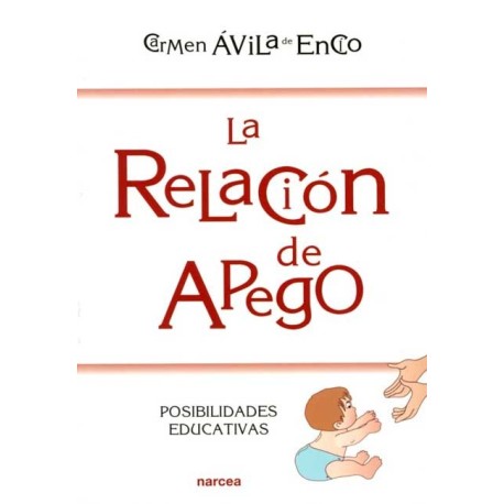 RELACION DE APEGO LA. POSIBILIDADES EDUCATIVAS