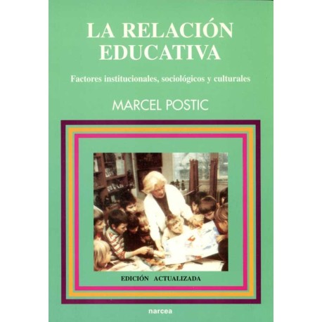 RELACION EDUCATIVA, LA: FACTORES INSTITU