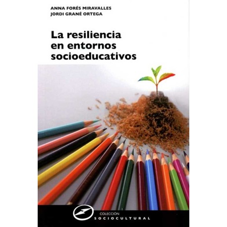 RESILIENCIA EN ENTORNOS SOCIOEDUCATIVOS,