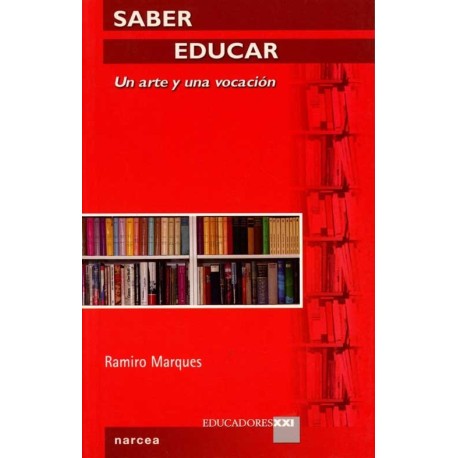 SABER EDUCAR: UN ARTE Y UNA VOCACION