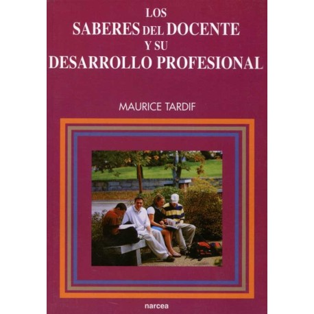 SABERES DEL DOCENTE Y SU DESARROLLO PROF