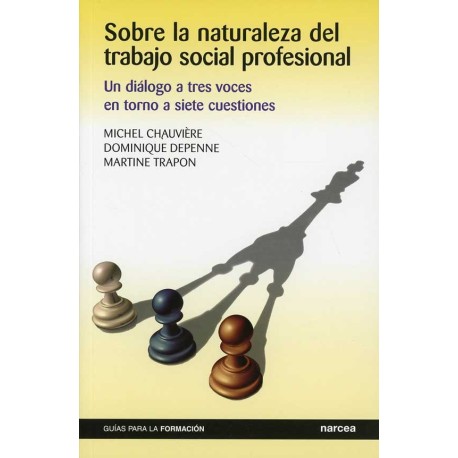 SOBRE LA NATURALEZA DEL TRABAJO SOCIAL PROFESIONAL