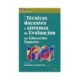 TECNICAS DOCENTES Y SISTEMAS DE EVALUACION EN EDUCACION SUPE