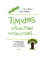 TÍMIDOS INTROVERTIDOS VERGONZOSOS... COMPRENDER Y ACOMPAÑAR EN LA ESCUELA Y EN LA FAMILIA