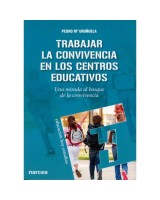 TRABAJAR LA CONVIVENCIA EN LOS CENTROS EDUCATIVOS UNA MIRADA AL BOSQUE DE LA CONVIVENCIA