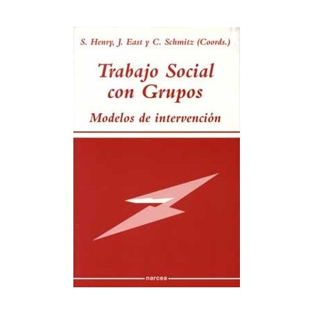 TRABAJO SOCIAL CON GRUPOS. MODELOS DE INTERVENCION.