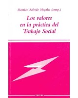 VALORES EN LA PRACTICA DEL TRABAJO SOCIAL, LOS