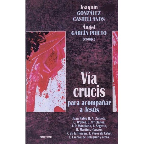 VIA CRUCIS: PARA ACOMPAÑAR A JESUS