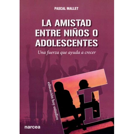 AMISTAD ENTRE NIÑOS O ADOLESCENTES, LA