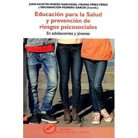 EDUCACION PARA LA SALUD Y PREVENCION DE RIESGOS PSICOSOCIALE