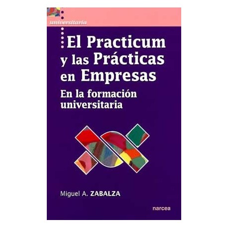 PRACTICUM Y LAS PRÁCTICAS EN EMPRESAS EL.  EN LA FORMACIÓN UNIVERSITARIA