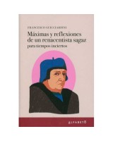 MAXIMAS Y REFLEXIONES DE UN RENACENTISTA SAGAZ PARA TIEMPOS