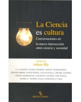 CIENCIA ES CULTURA, LA: CONVERSACIONES EN LA NUEVA INTERSECC