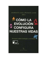 COMO LA EVOLUCION CONFIGURA NUETRAS VIDAS