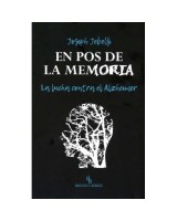 EN POS DE LA MEMORIA. LA LUCHA CONTRA EL ALZHEIMER