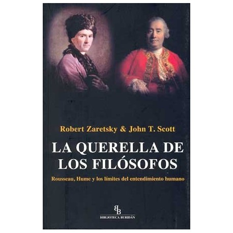 QUERELLA DE LOS FILOSOFOS, LA: ROUSSEAU,HUME Y LOS LIMITES D