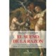 SUEÑO DE LA RAZON, EL: UNA HISTORIA DE LA FILOSOFIA, DESDE L