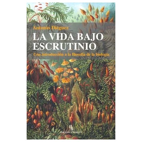 VIDA BAJO ESCRUTINIO, LA: UNA INTRODUCCION A LA FILOSOFIA DE