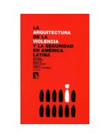 ARQUITECTURA DE LA VIOLENCIA Y LA SEGURI