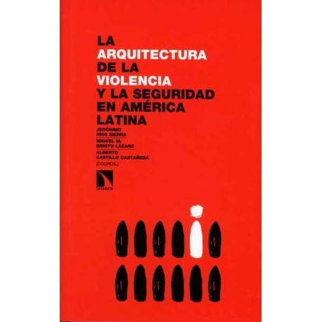 ARQUITECTURA DE LA VIOLENCIA Y LA SEGURI