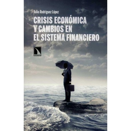 CRISIS ECONOMICA Y CAMBIOS EN EL SISTEMA