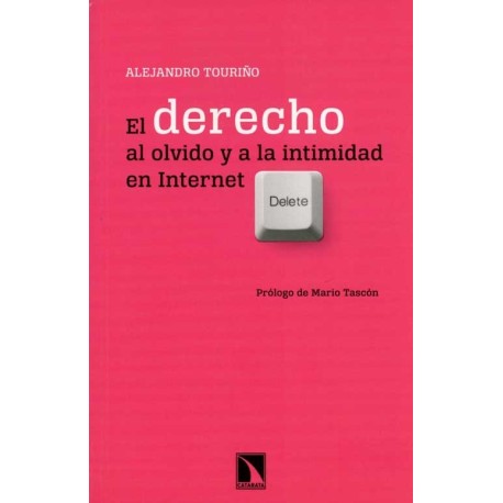 DERECHO AL OLVIDO Y A LA INTIMIDAD EN IN