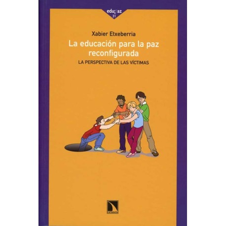 EDUCACION PARA LA PAZ RECONFIGURADA, LA