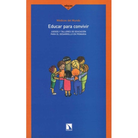 EDUCAR PARA CONVIVIR. JUEGOS Y TALLERES