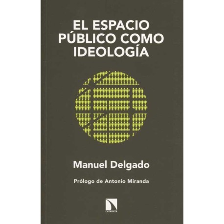 ESPACIO PÚBLICO COMO IDEOLOGÍA EL