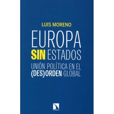 EUROPA SIN ESTADOS. UNION POLITICA EN EL