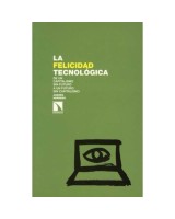 FELICIDAD TECNOLOGICA, LA. DE UN CAPITAL