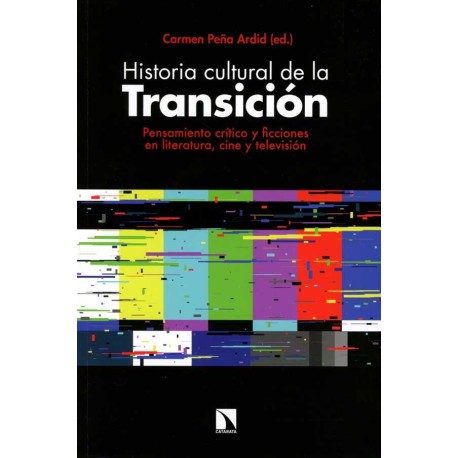 HISTORIA CULTURAL DE LA TRANSICION