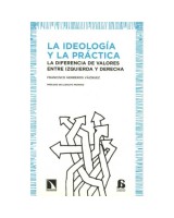 IDEOLOGIA Y LA PRACTICA, LA