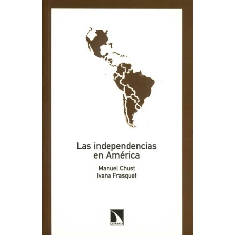 INDEPENDENCIAS EN AMERICA, LAS