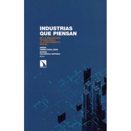 INDUSTRIAS QUE PIENSAN. DE LA INNOVACION