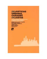 INJUSTICIAS URBANAS, CIUDADES INJUSTAS