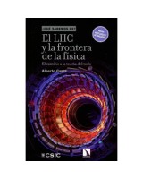 LHC Y LA FRONTERA DE LA FISICA, EL