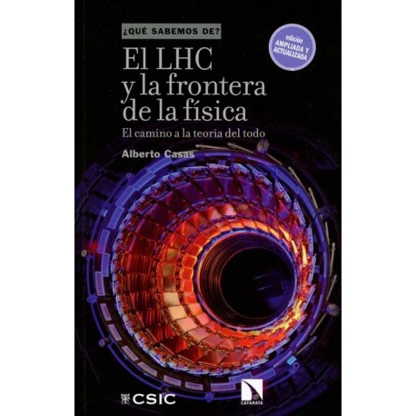 LHC Y LA FRONTERA DE LA FISICA, EL