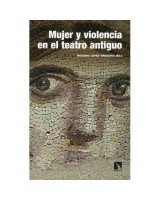 MUJER Y VIOLENCIA EN EL TEATRO ANTIGUO