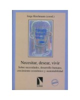 NECESITAR, DESEAR, VIVIR. SOBRE NECESIDA