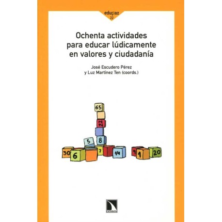 OCHENTA ACTIVIDADES PARA EDUCAR LUDICAMENTE EN VALORES Y CIU