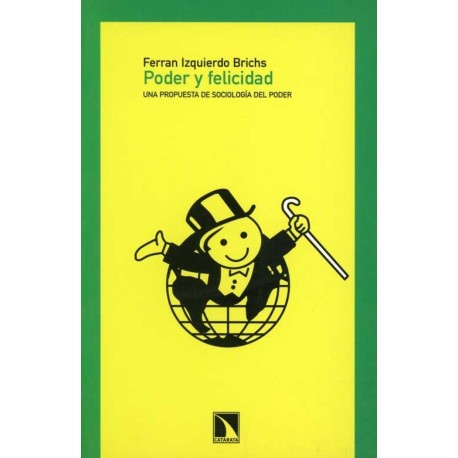 PODER Y FELICIDAD. UNA PROPUESTA DE SOCI